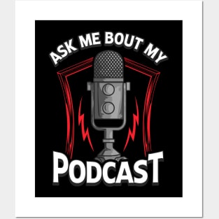 Ask Me Bout My Podcast Awesome Podcasting Host Posters and Art